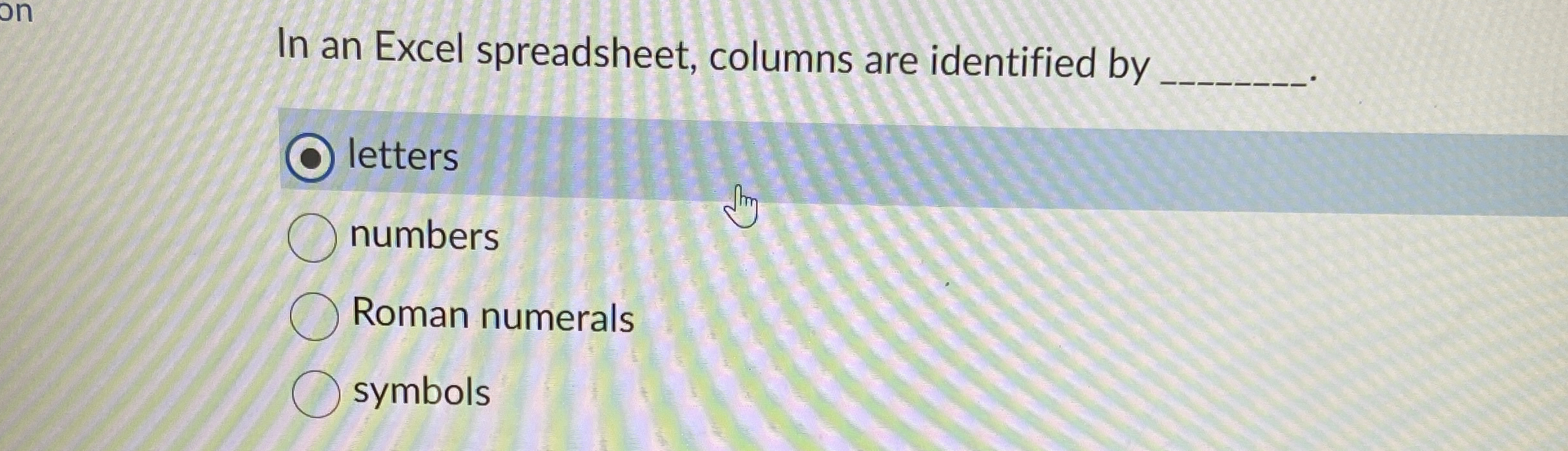 In an Excel spreadsheet, columns are identified