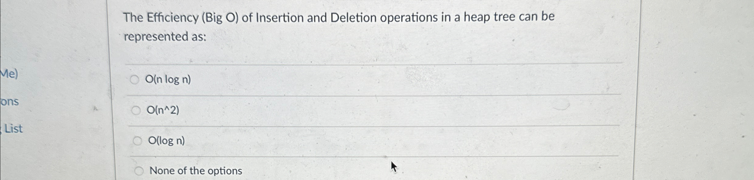 The Efficiency ( Big O ) of Insertion and