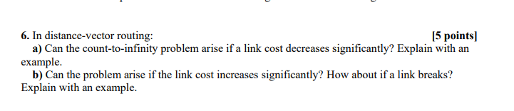 In distance - vector routing: [ 5 points ] a )