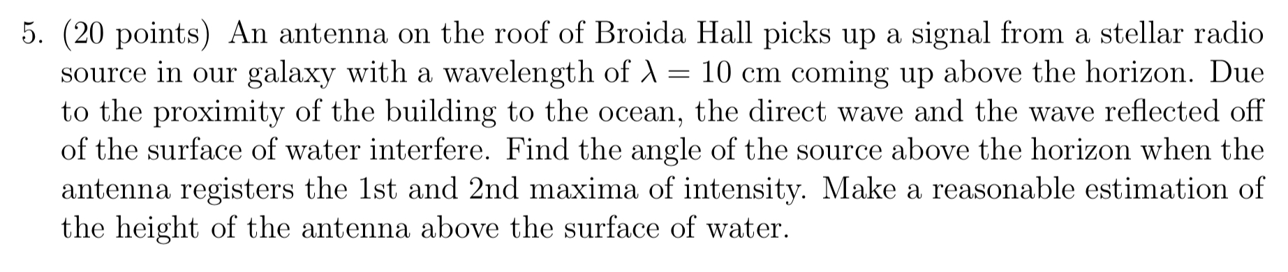 5 . ( 2 0 points ) An antenna on the roof of