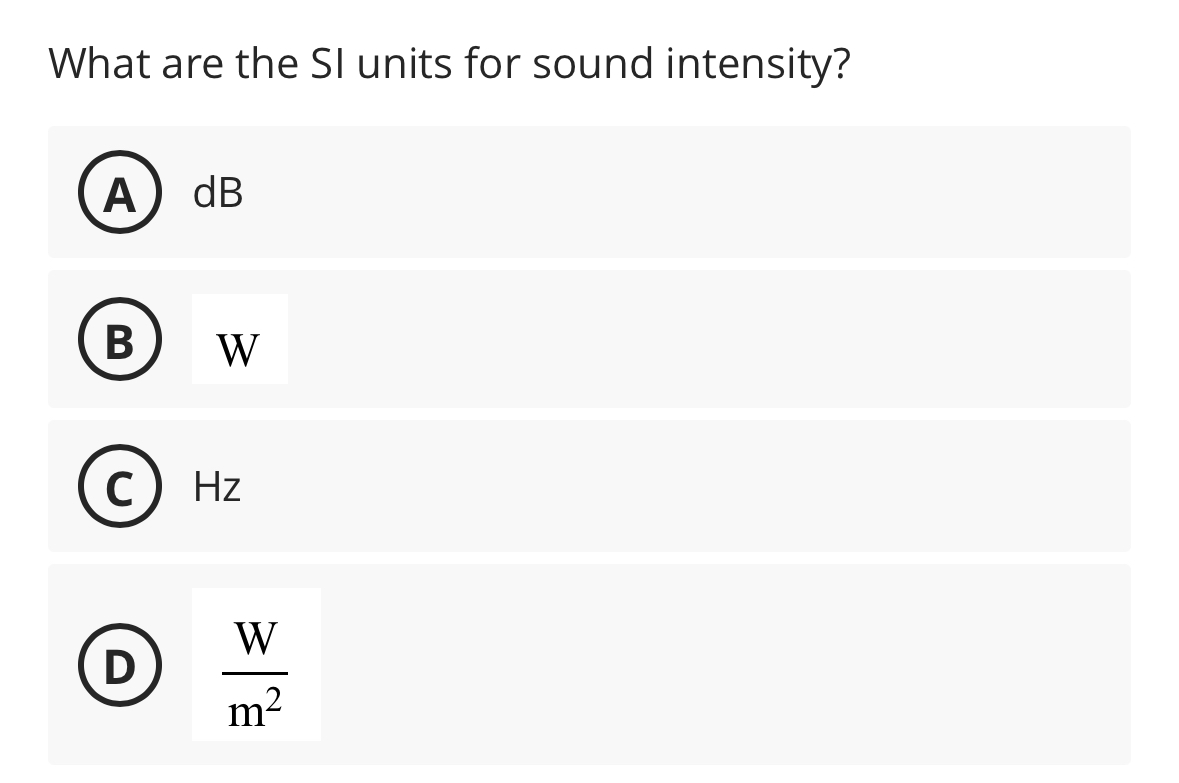 What are the SI units for sound intensity? dB W (