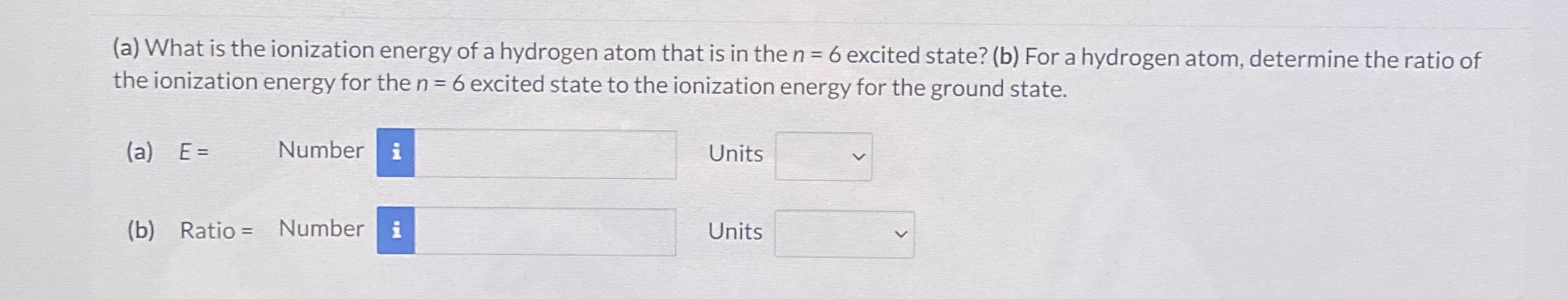 ( a ) What is the ionization energy of a hydrogen
