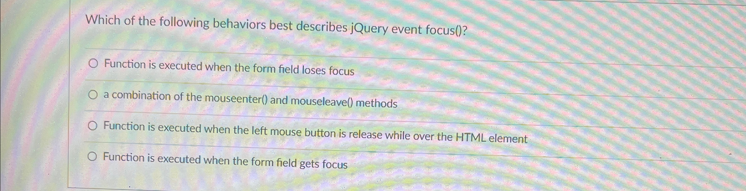 Which of the following behaviors best describes