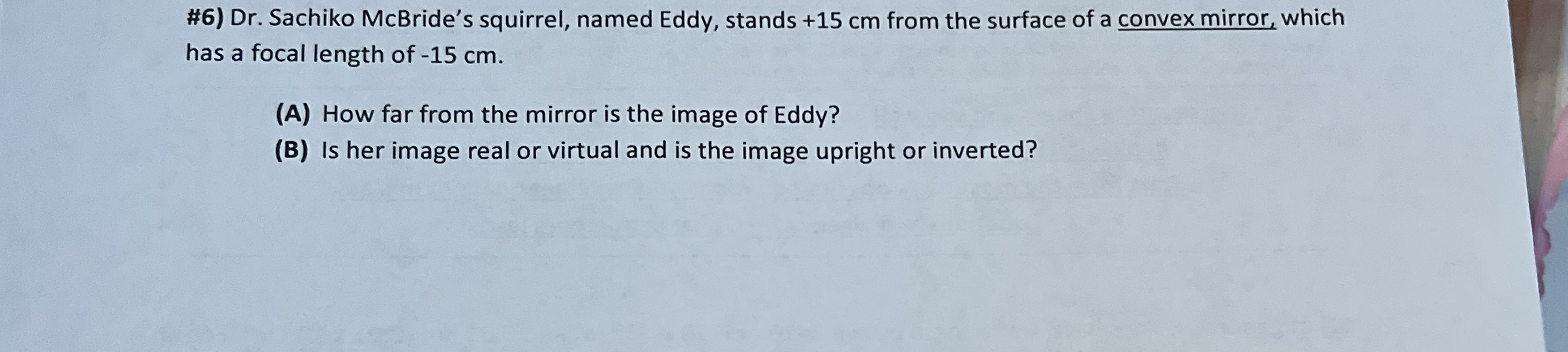 # 6 ) Dr . Sachiko McBride's squirrel, named