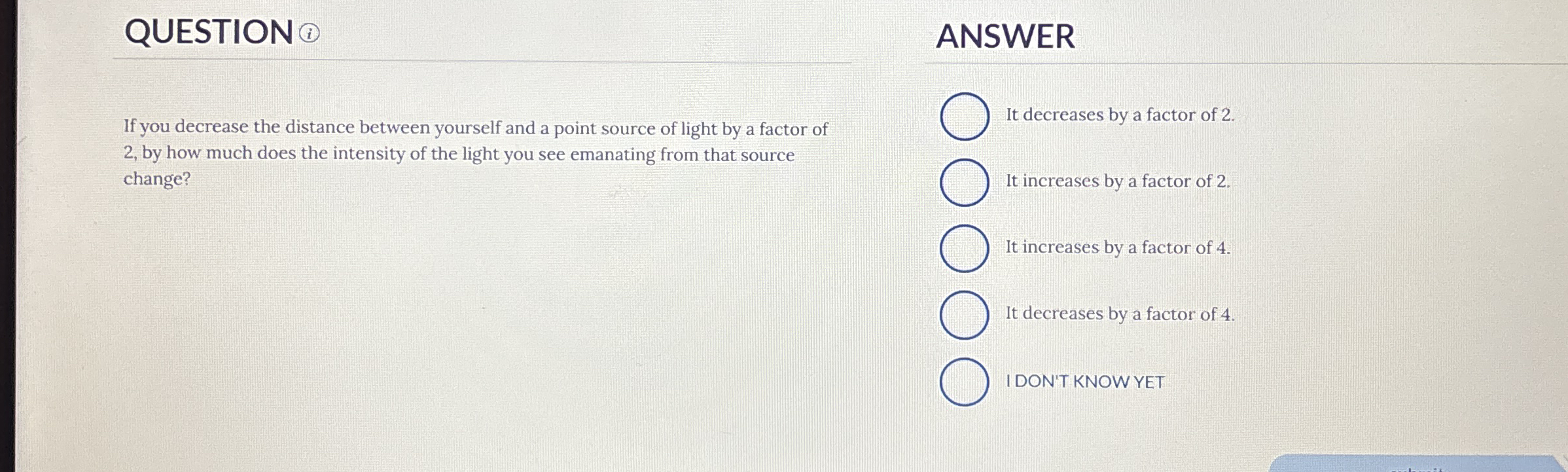 QUESTION If you decrease the distance between