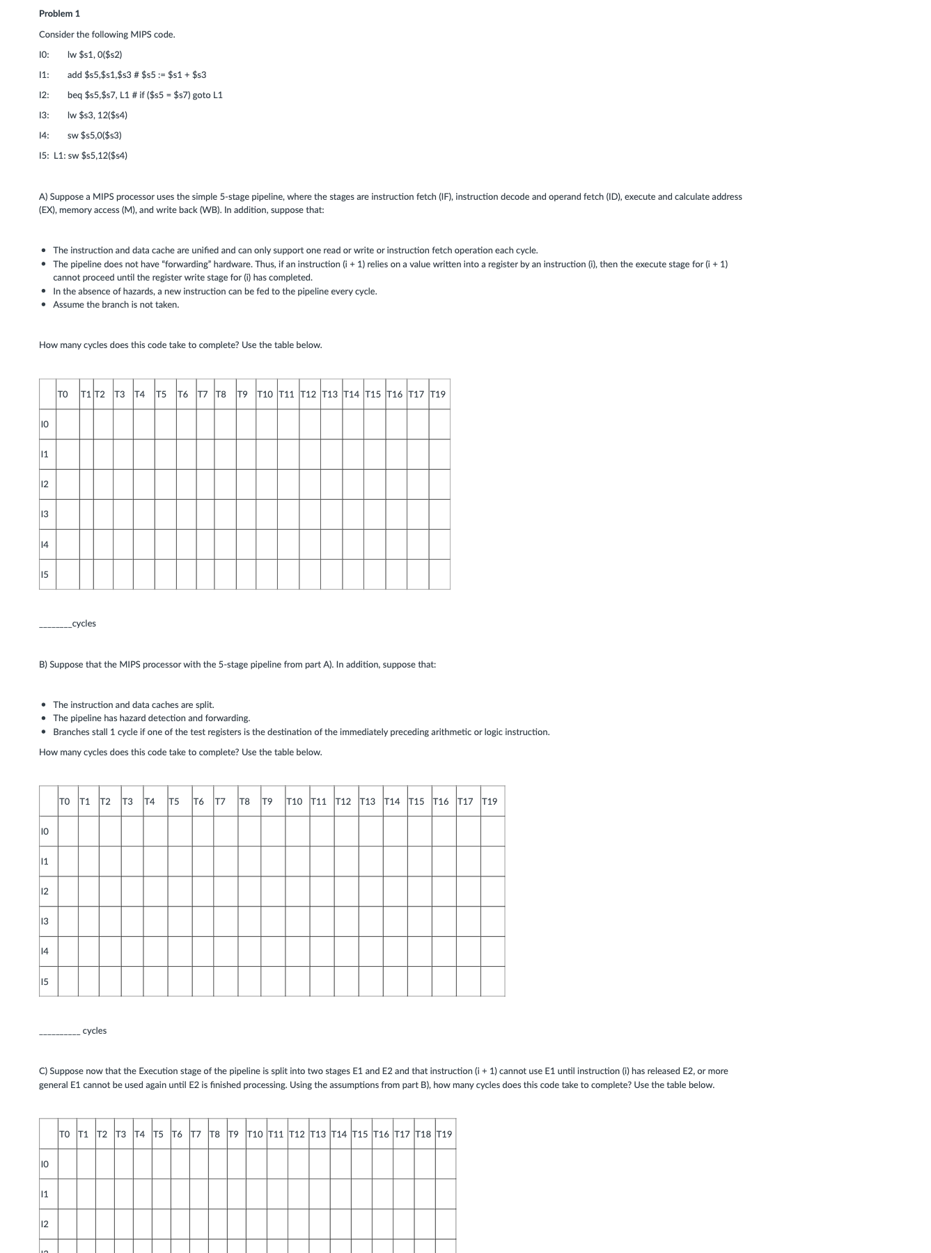 Problem 1 Consider the following MIPS code. I 0 :