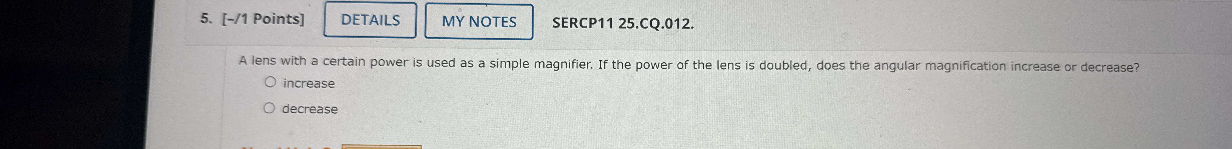 [ - / 1 Points ] SERCP 1 1 2 5 . CQ . 0 1 2 . A