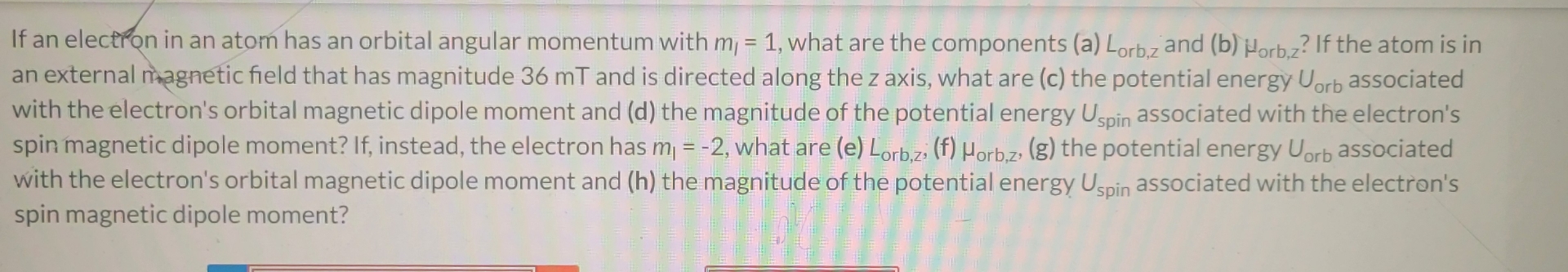 If an electron in an atom has an orbital angular
