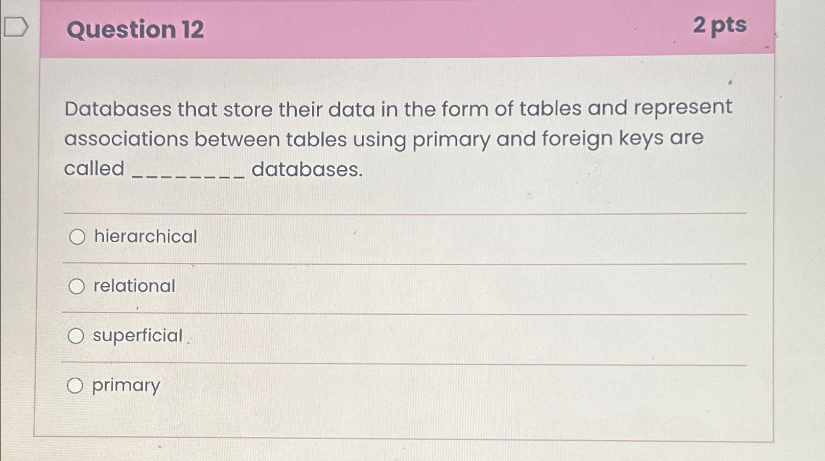 Question 1 2 2 p t s Databases that store their