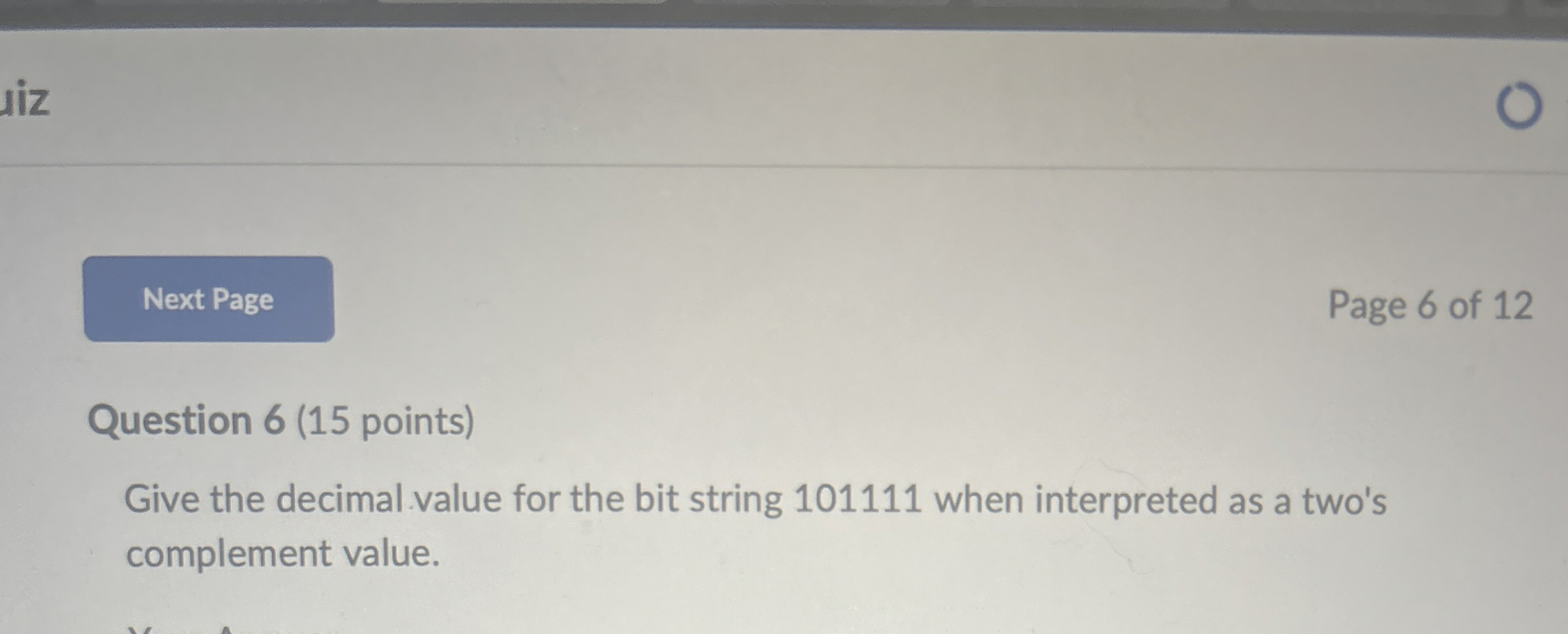 Page 6 of 1 2 Question 6 ( 1 5 points ) Give the
