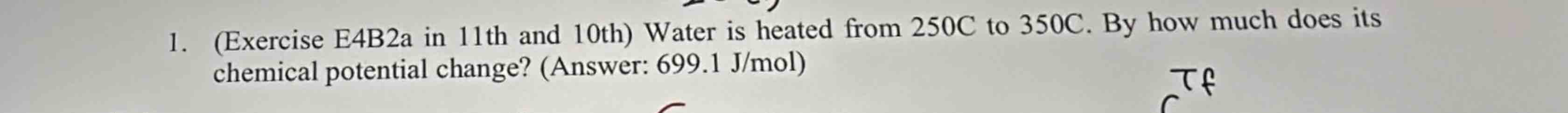 Water is heated from 2 5 0 c to 3 5 0 c . By how