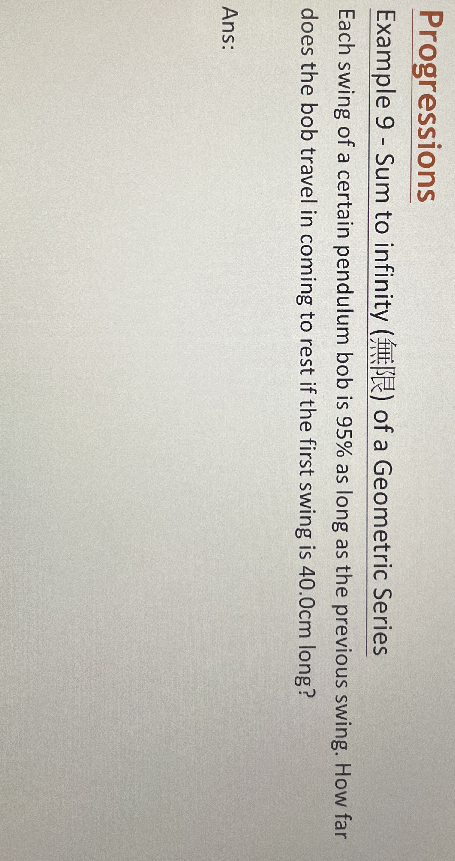 Progressions Example 9 - Sum to infinity ( ) of a