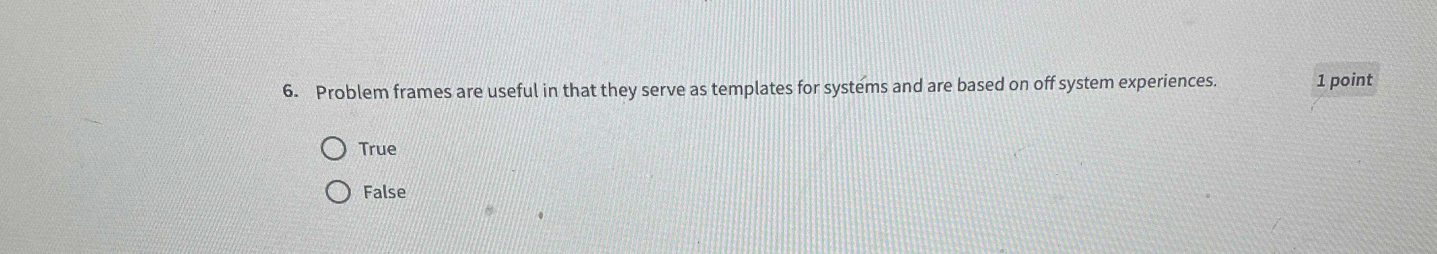 Problem frames are useful in that they serve as