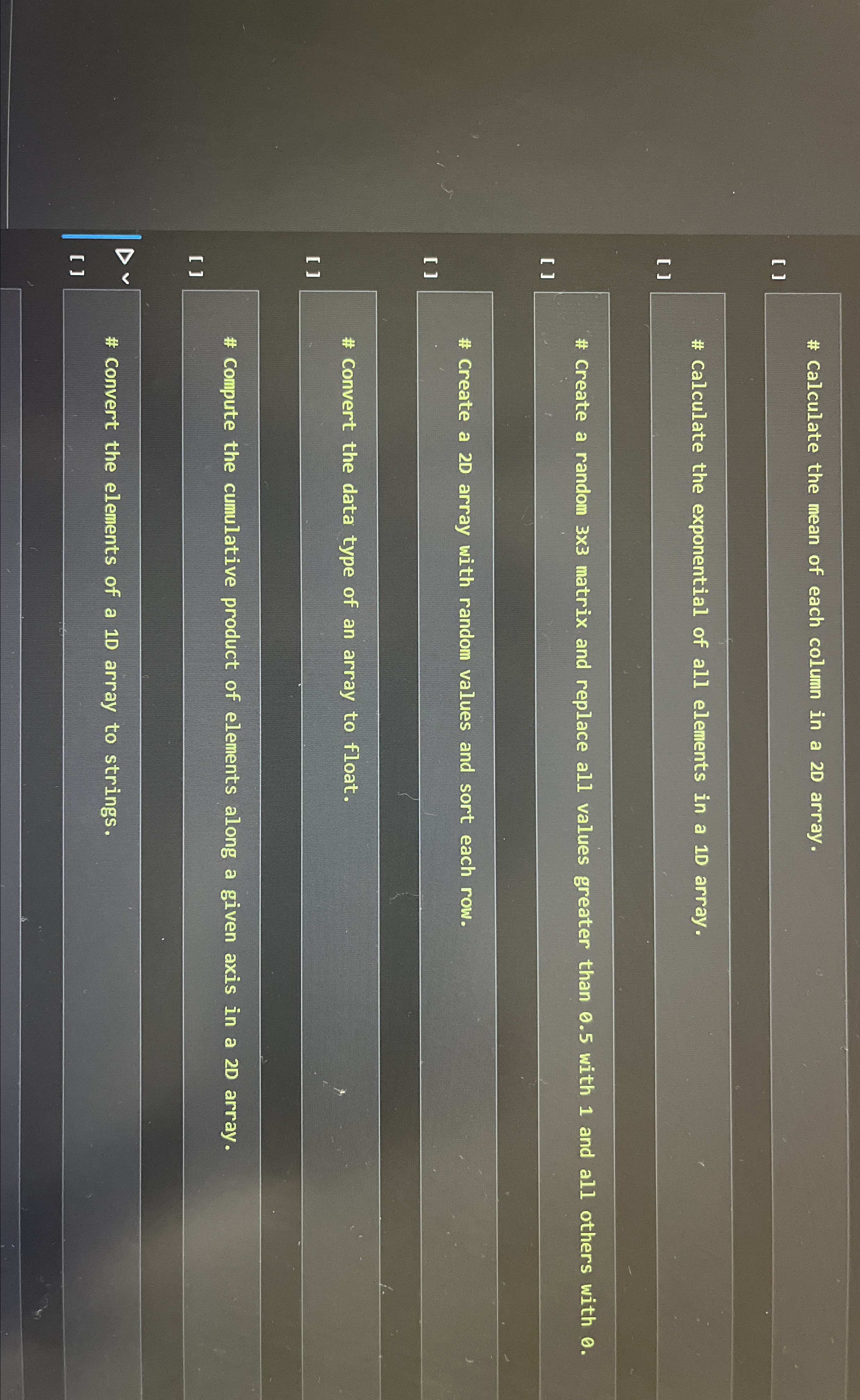 # Calculate the mean of each column in a 2 D