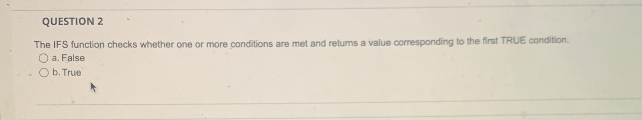 QUESTION 2 The IFS function checks whether one or