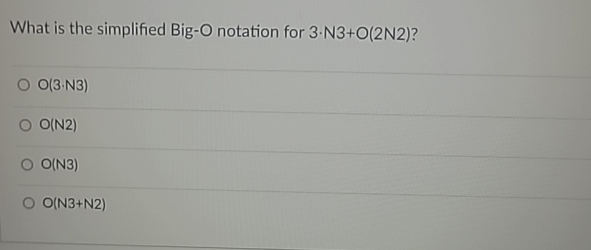 What is the simplified Big - O notation for 3 * N
