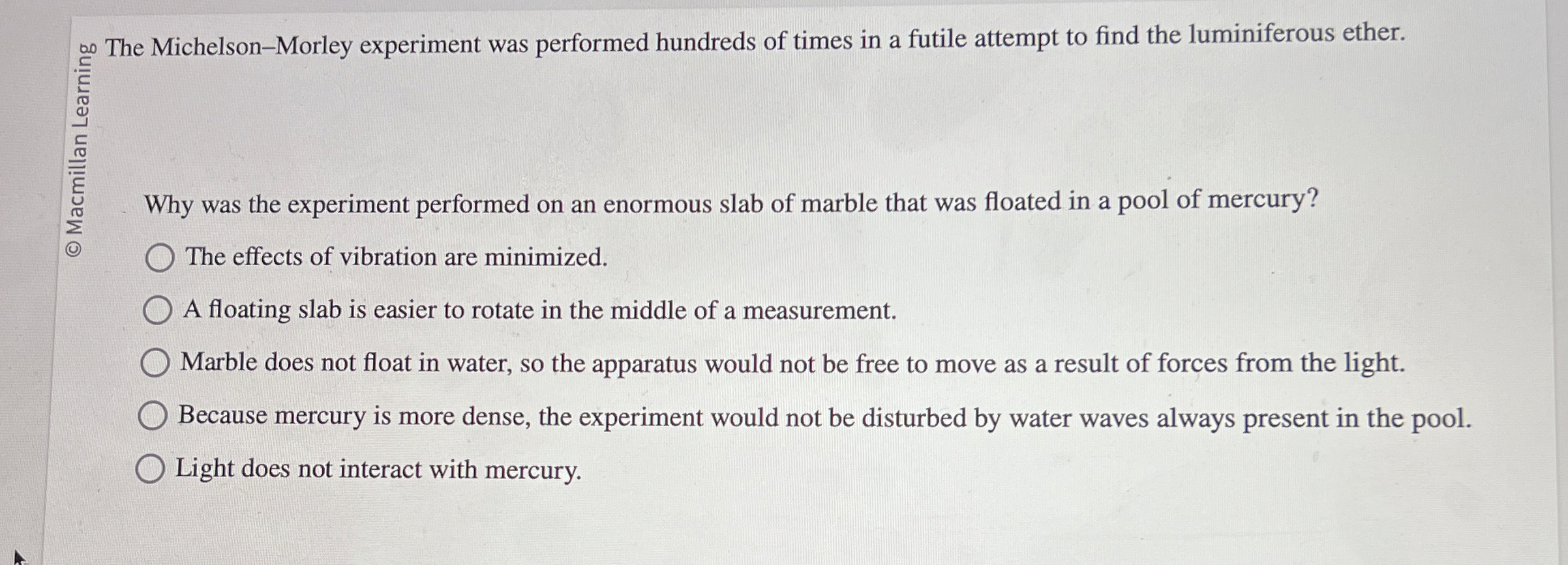 Why was the experiment performed on an enormous