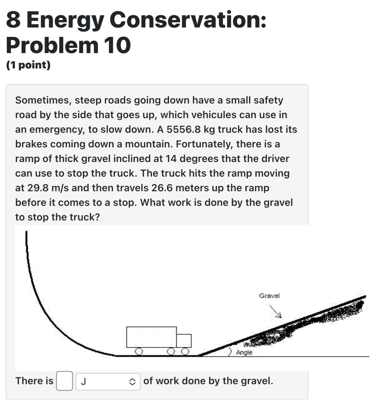 8 Energy Conservation: Problem 1 0 ( 1 point )