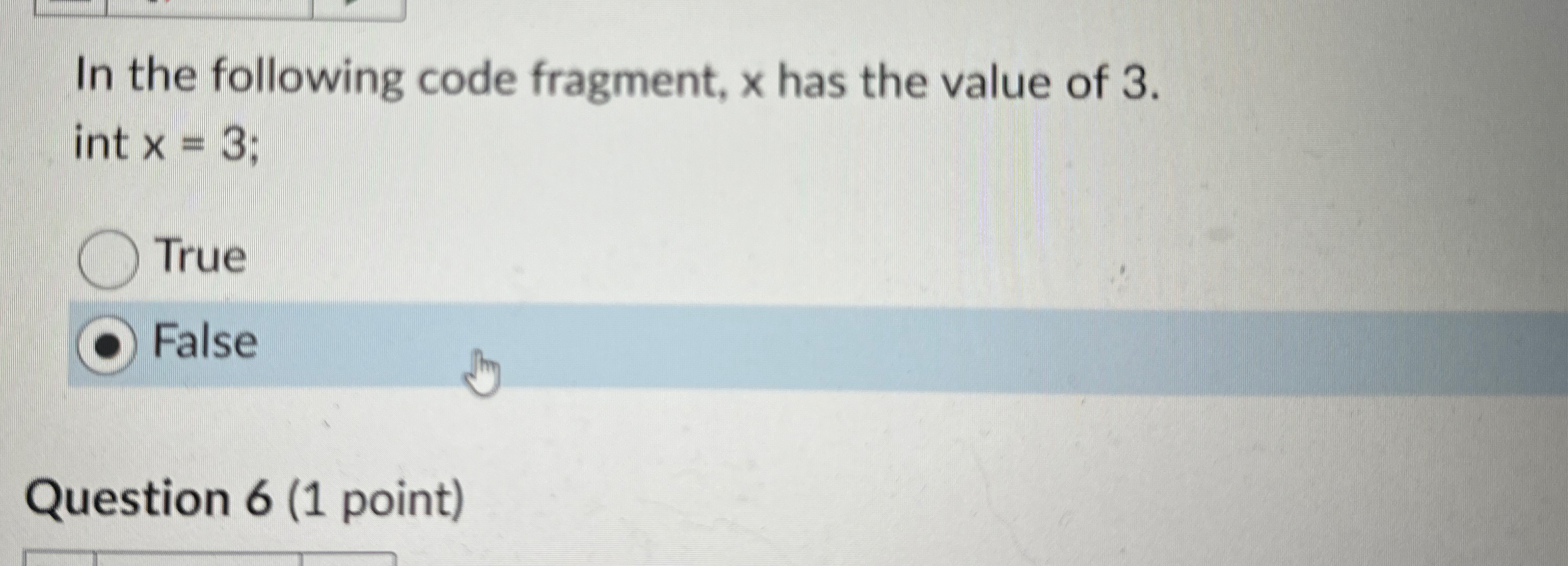 In the following code fragment, x has the value