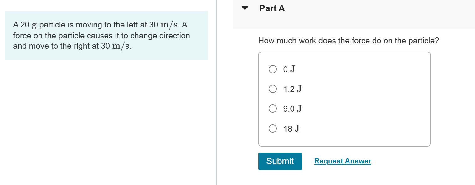 A 2 0 g particle is moving to the left at \ ( 3 0