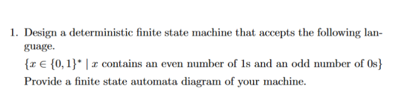 Design a deterministic finite state machine that