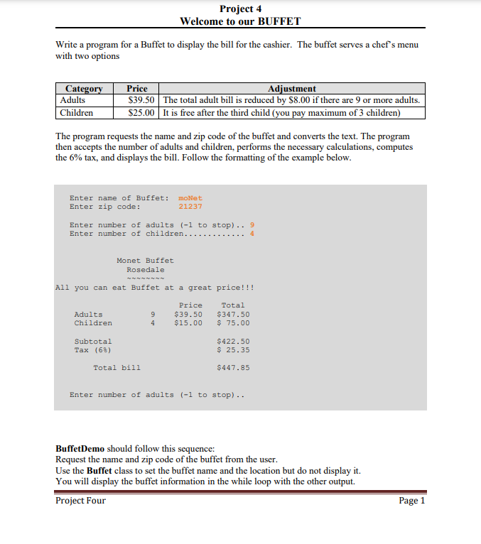 Project 4 The while loop: Requests the number of