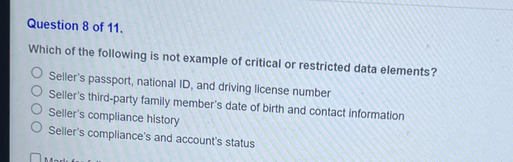 Question 8 of 1 1 . Which of the following is not
