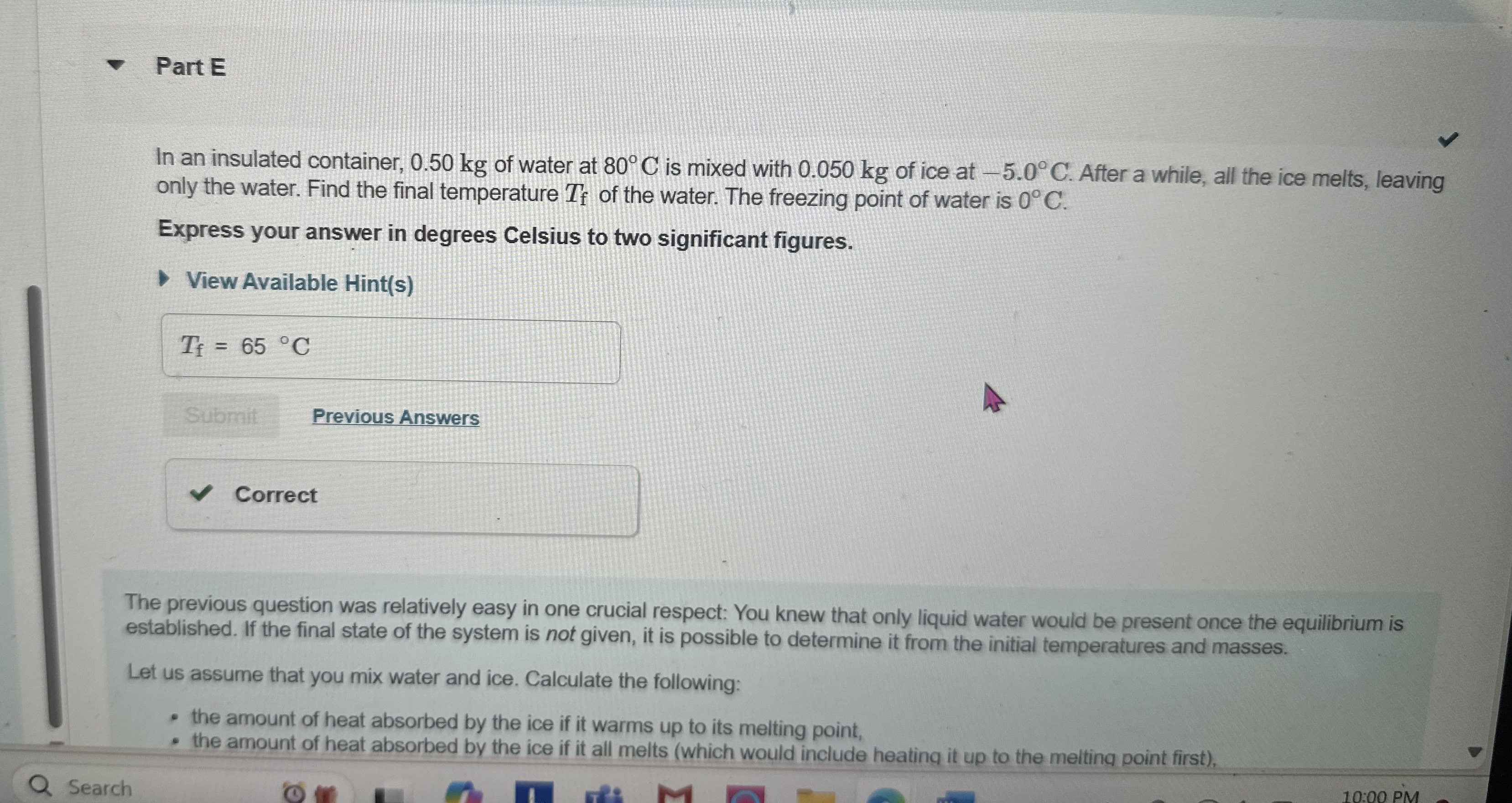 Part E In an insulated container, 0 . 5 0 kg of