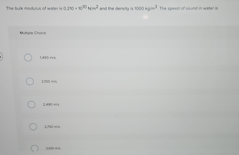 The bulk modulus of water is 0 . 2 1 0 1 0 1 0 N