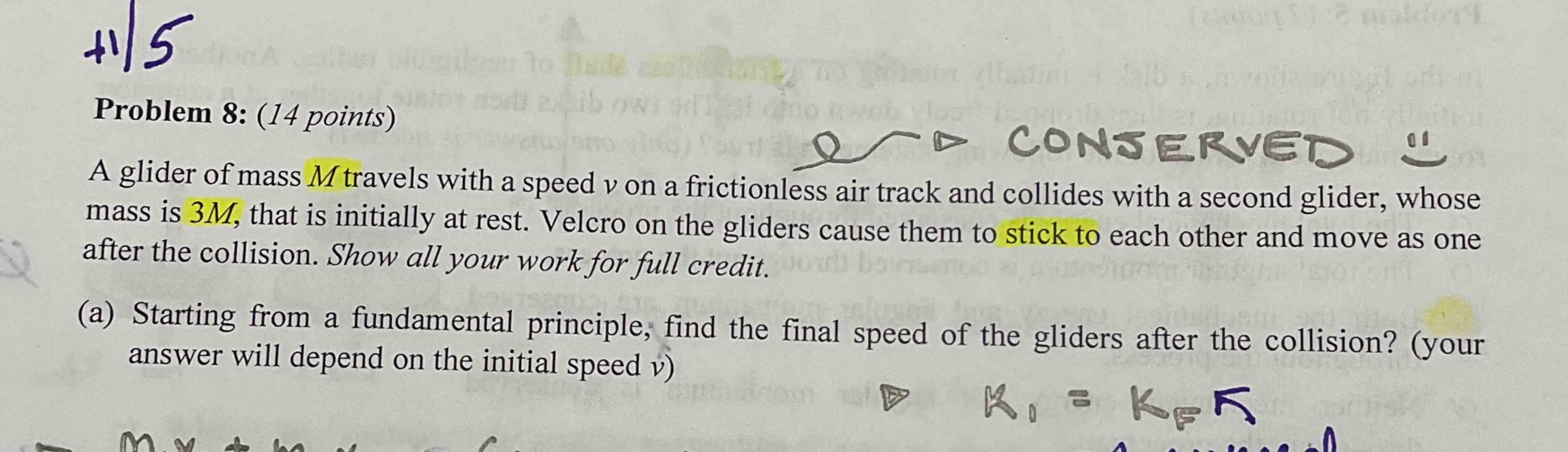 Problem 8 : ( 1 4 points ) A glider of mass M
