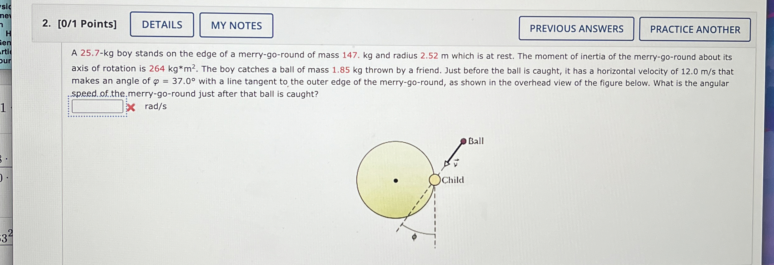 [ 0 / 1 Points ] A 2 5 . 7 - k g boy stands on