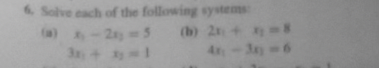 Solve each of the following systems: Need help