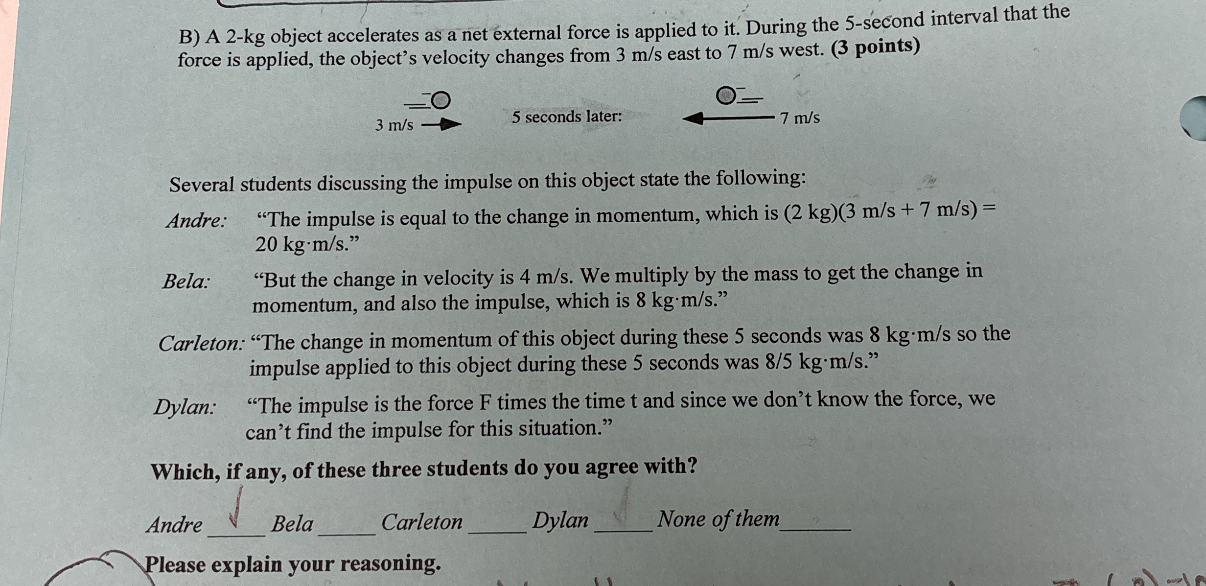 B ) A 2 - kg object accelerates as a net external
