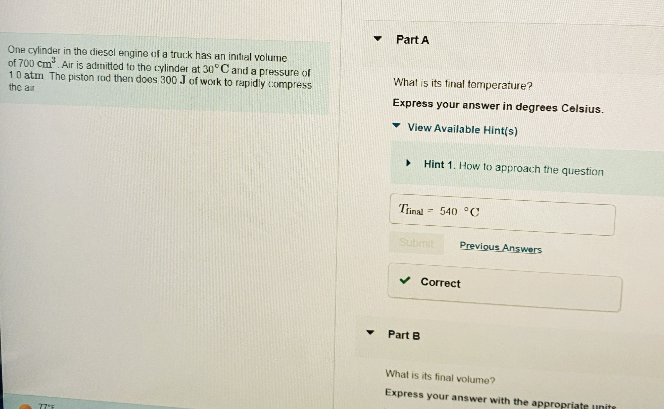 One cylinder in the diesel engine of a truck has