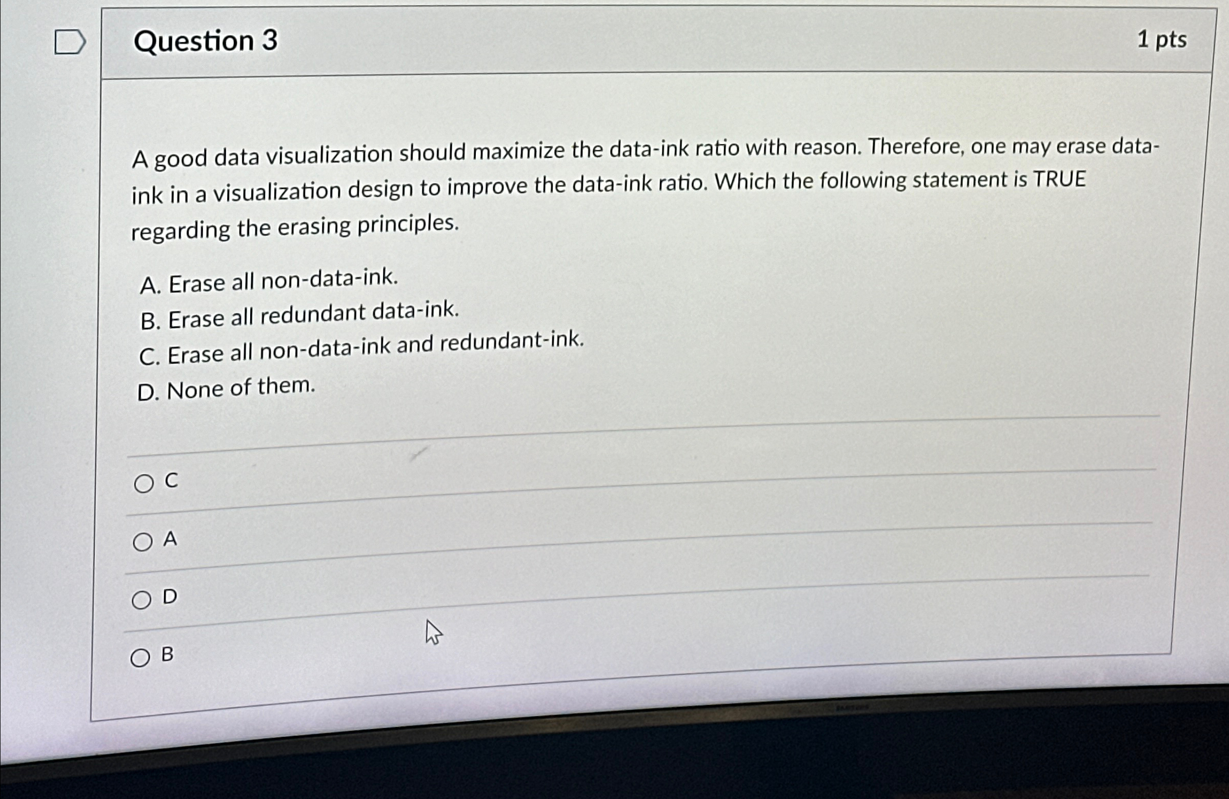 Question 3 1 p t s A good data visualization