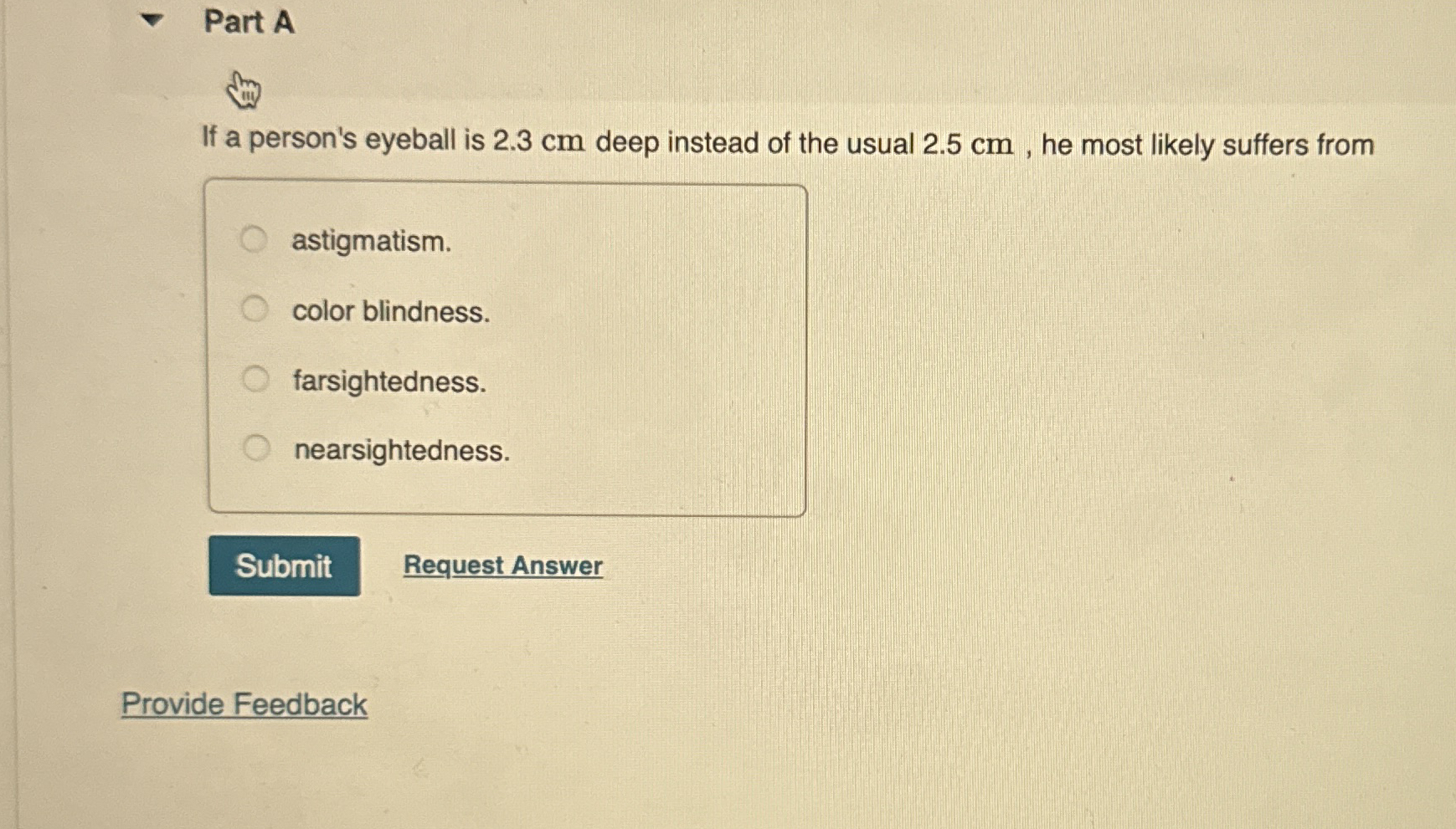 Part A If a person's eyeball is 2 . 3 cm deep