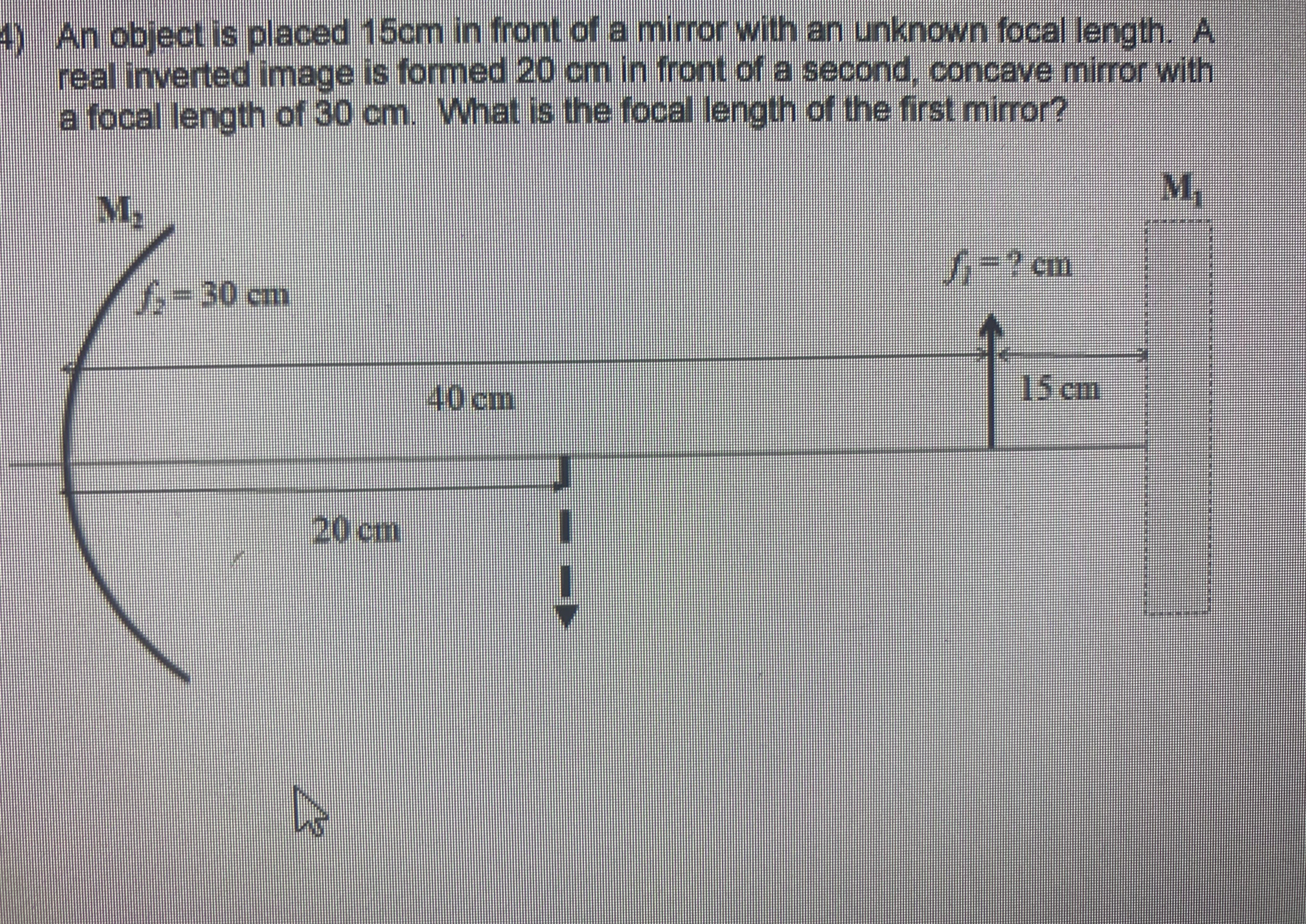 An object is placed 1 5 cm in front of a mirror