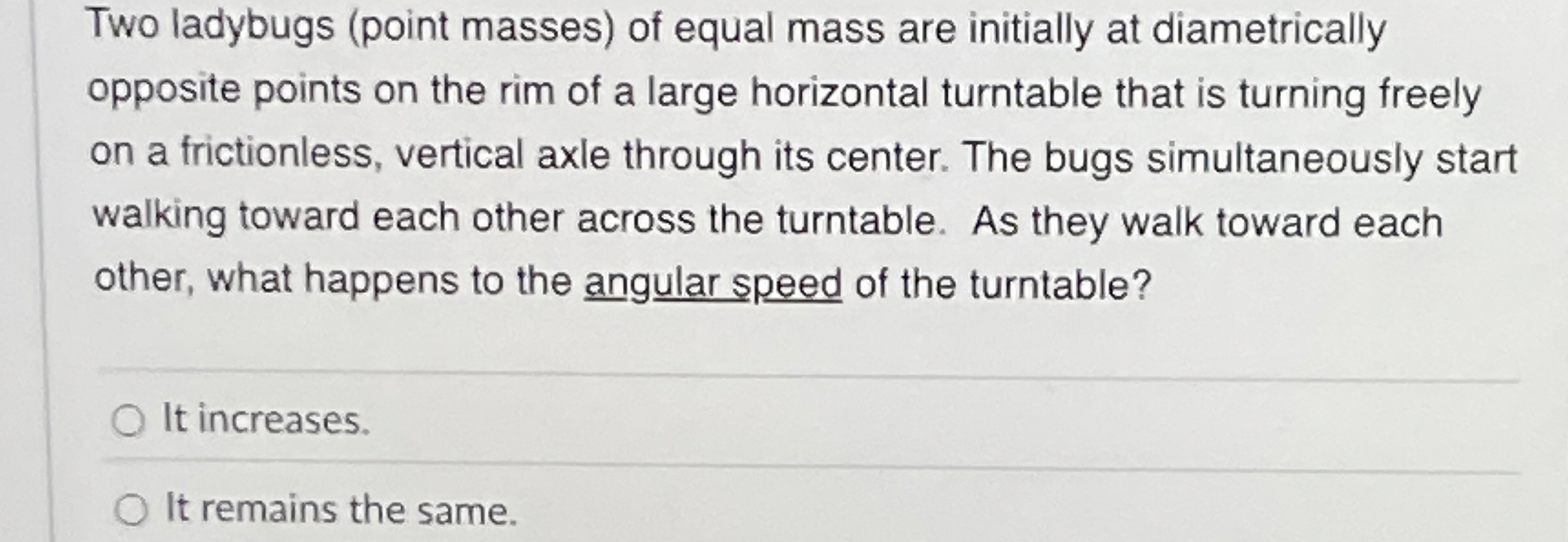 Two ladybugs ( point masses ) of equal mass are