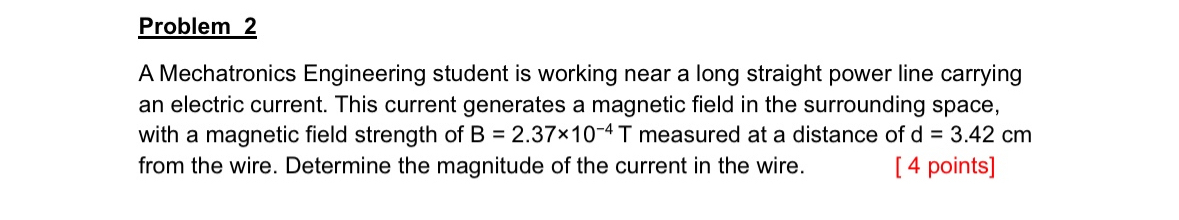 Problem 2 A Mechatronics Engineering student is