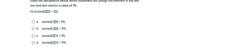 Given the declaration Delow, which statement will