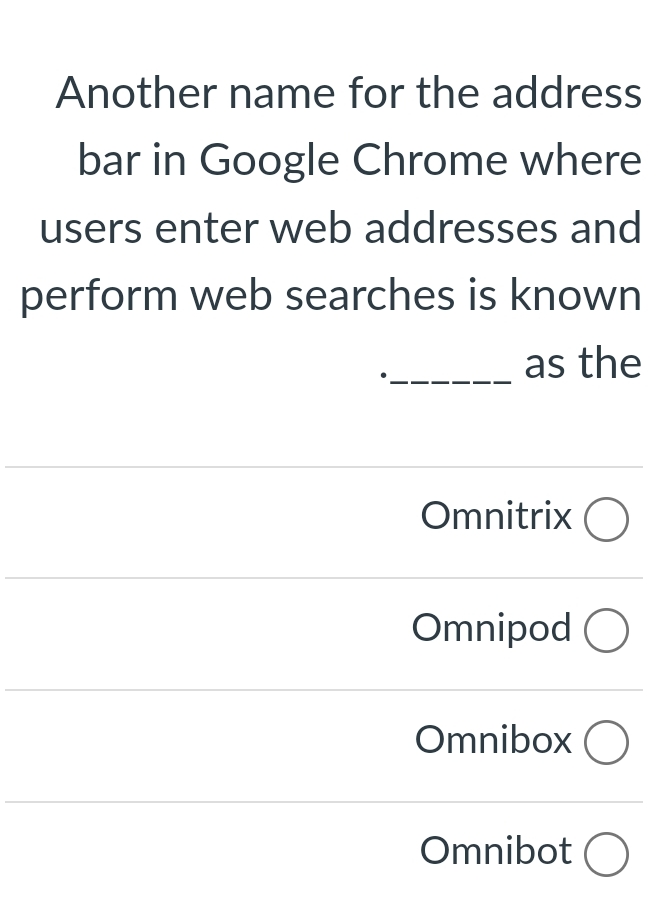 Another name for the address bar in Google Chrome