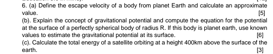( a ) Define the escape velocity of a body from