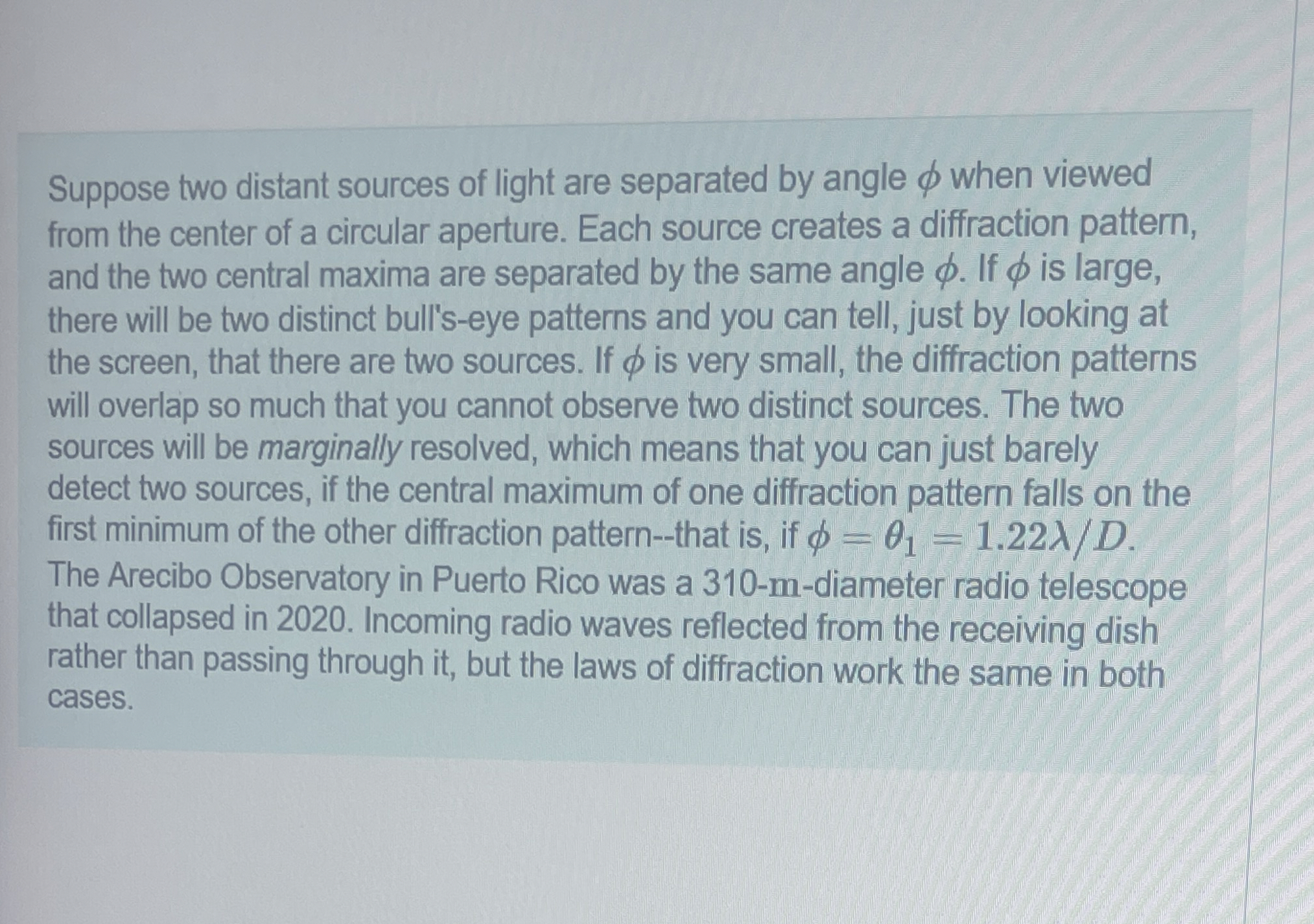 Suppose two distant sources of light are