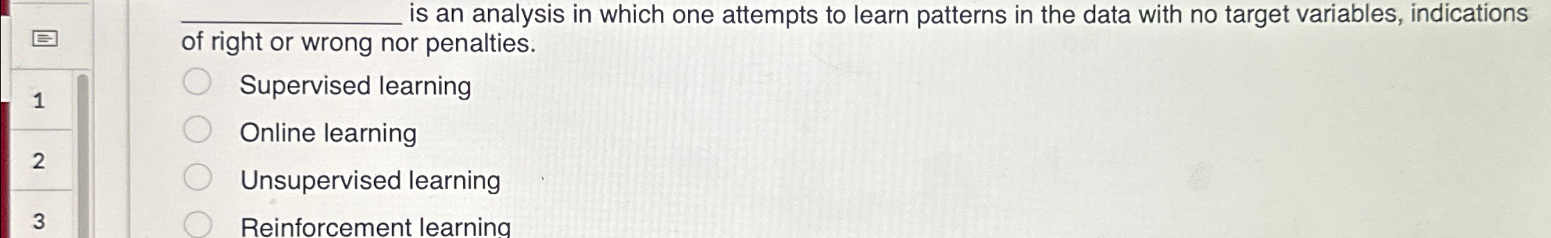 q , is an analysis in which one attempts to learn