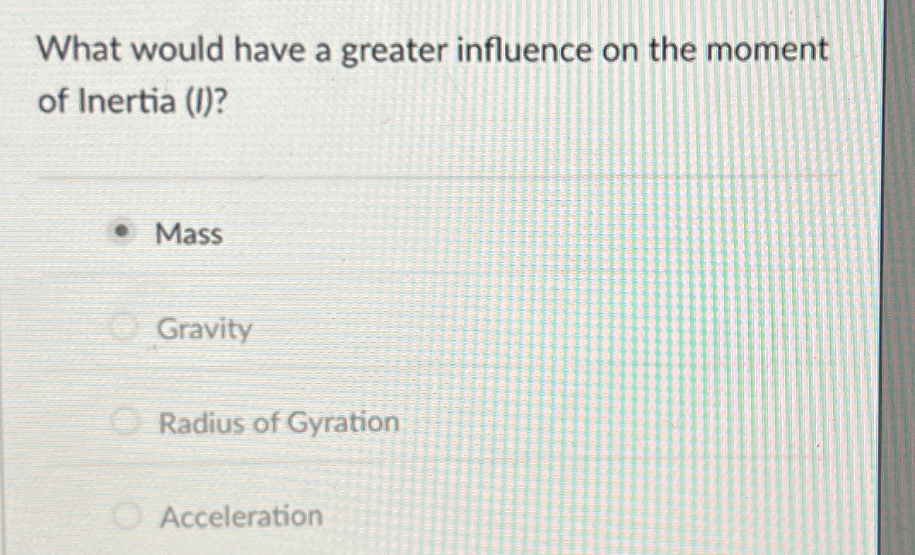 What would have a greater influence on the moment