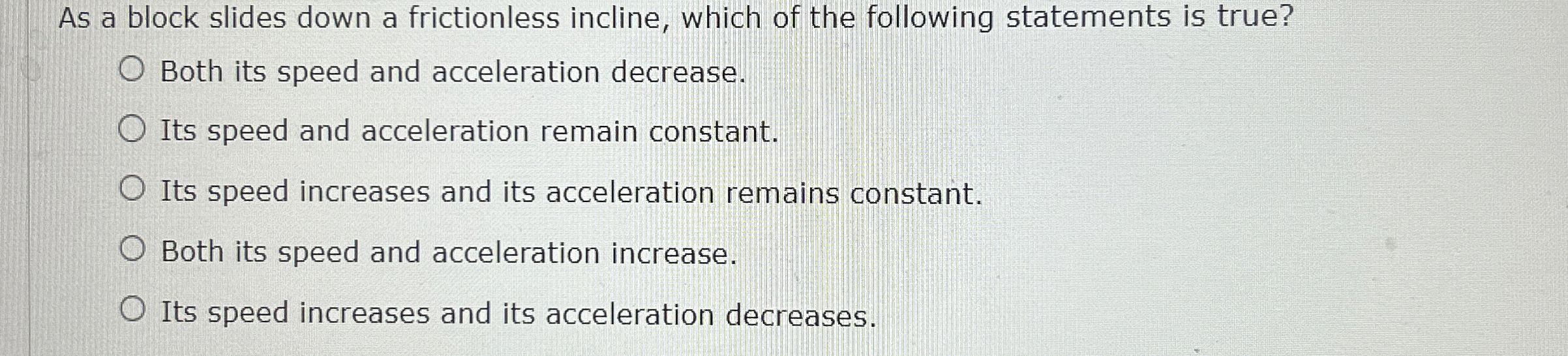 As a block slides down a frictionless incline,