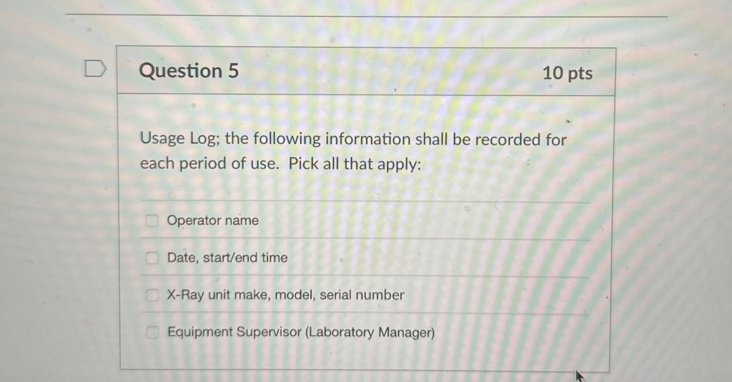 Question 5 1 0 pts Usage Log; the following