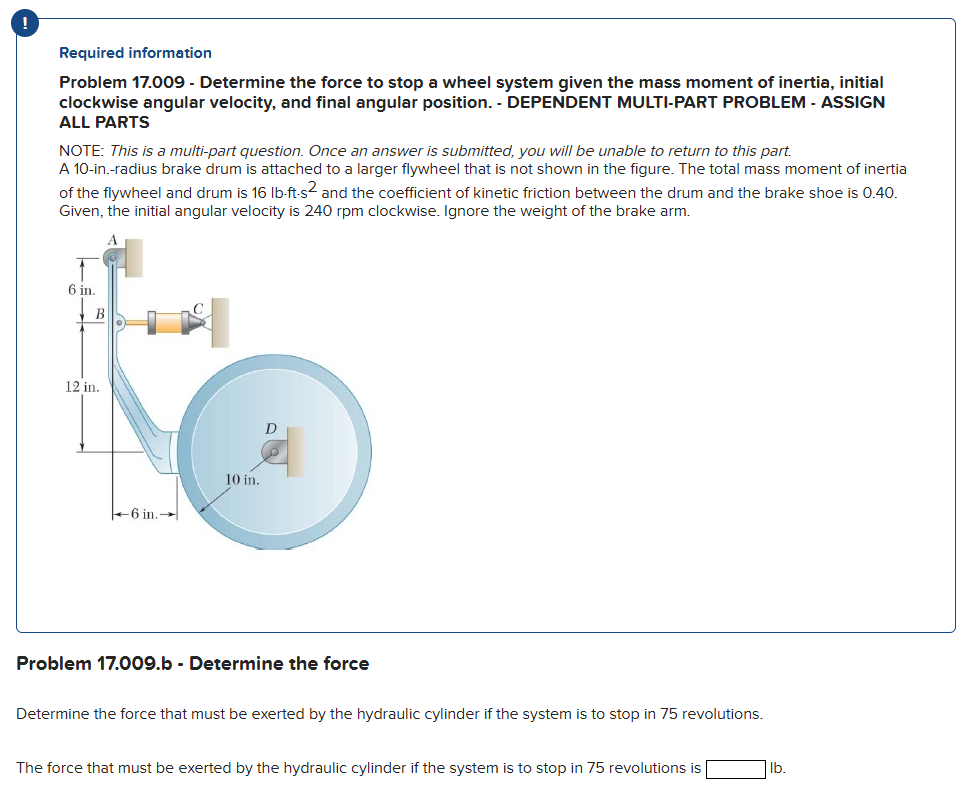 The force that must be exerted by the hydraulic