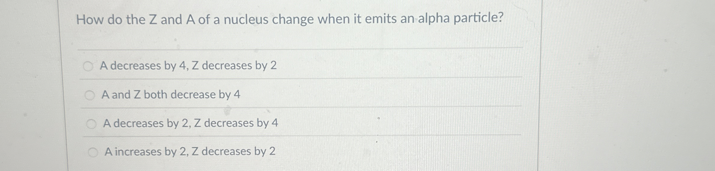 How do the Z and A of a nucleus change when it