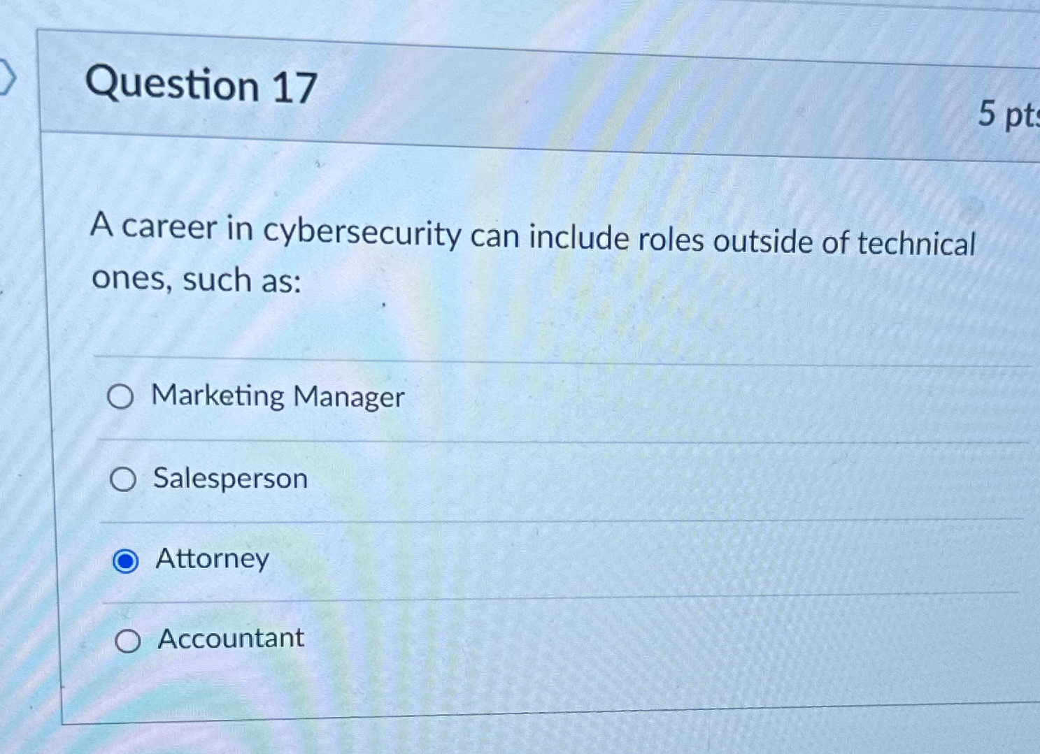 Question 1 7 A career in cybersecurity can